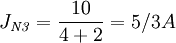 J_{\mathit{N3}}=\frac{10}{4+2}=5/3A\,