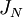 J_N \,