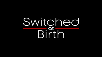 ملف:SwitchedAtBirthIntertitle.png
