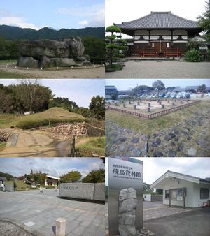 Top left:Ishibutai(Stone Stage) Tomb, Top right:Asuka Temple, Middle left:Mount Mariko Tomb, Middle right:Mizuoch Ruin, Bottom left:Nara Prefectual Manyo Museum, Bottom right:Asuka Historical Reference Museum