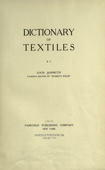 ملف:Dictionary of textiles (IA dictionaryoftext00harmrich).pdf